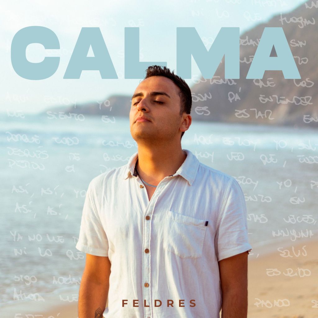 Feldres lanza “Calma”: un himno de renacimiento para cerrar ciclos y abrazar la&nbsp;luz